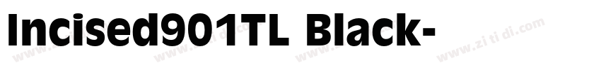 Incised901TL Black字体转换
